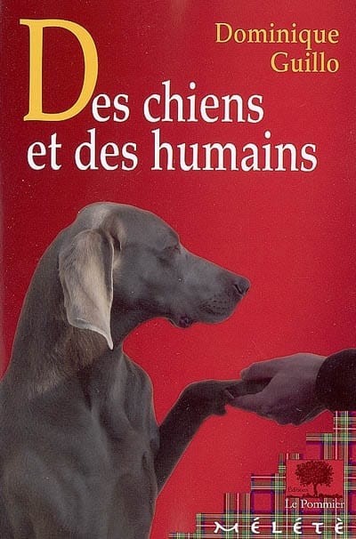 Dominique Guillo - Des chiens et des humains