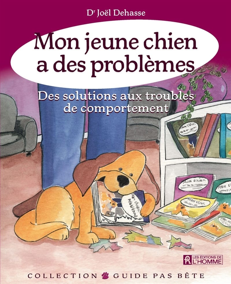 Dr. Joel Dehasse - Mon jeune chien a des problèmes