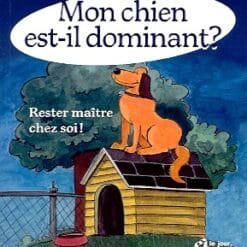 Dr. Joel Dehasse - Mon chien est-il dominant