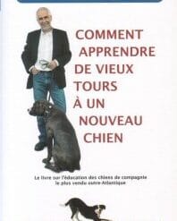 Dr. Ian Dunbar - Comment apprendre de vieux tours a un nouveau chien